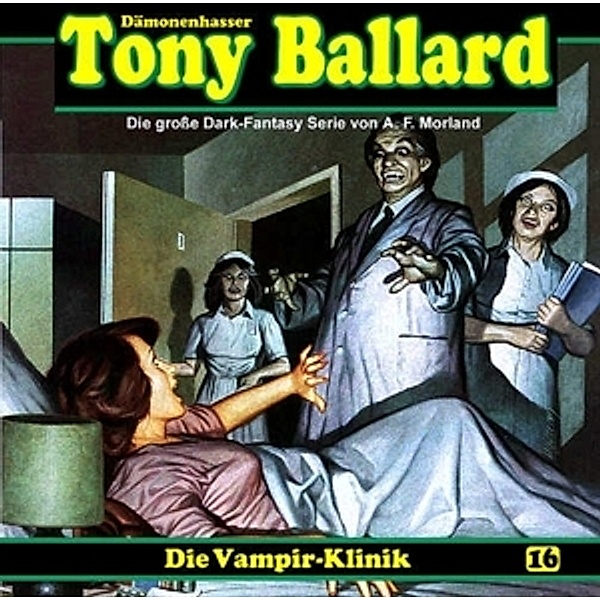 Tony Ballard - Die Vampir-Klinik, 1 Audio-CD, A. F. Morland