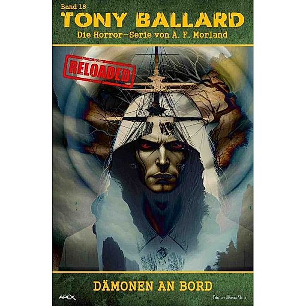 Tony Ballard - Reloaded, Band 18: Dämonen an Bord, A. F. Morland