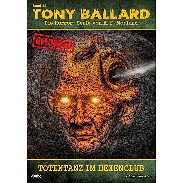 Tony Ballard - Reloaded, Band 19: Totentanz im Hexenclub, A. F. Morland