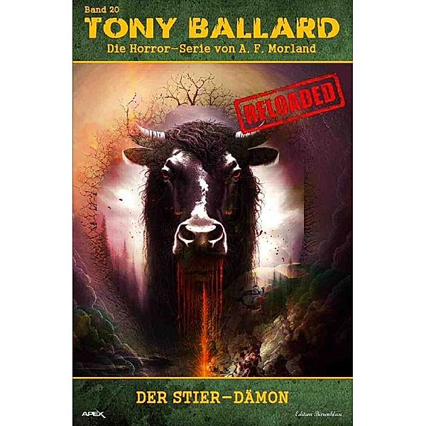 Tony Ballard - Reloaded, Band 20: Der Stier-Dämon, A. F. Morland