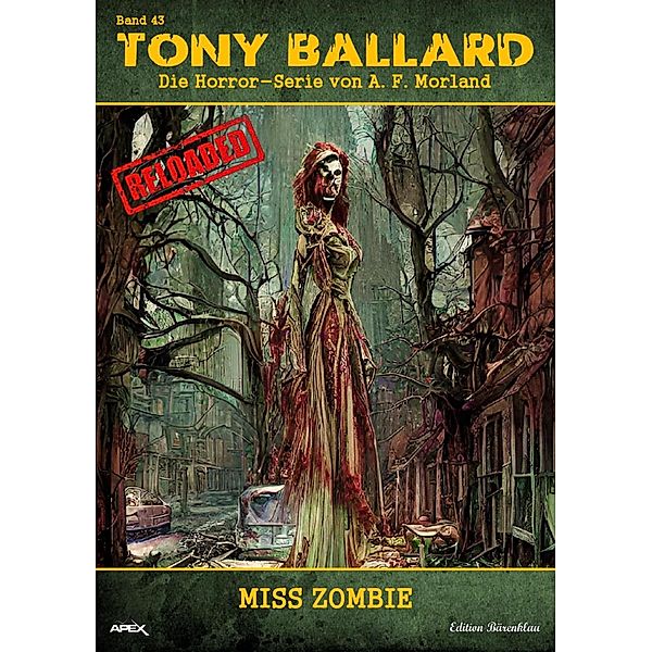 Tony Ballard - Reloaded, Band 43: Miss Zombie, A. F. Morland