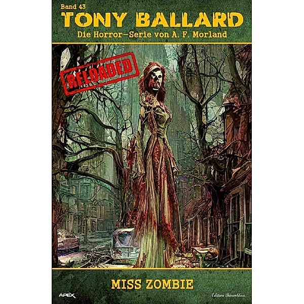Tony Ballard - Reloaded, Band 43: Miss Zombie, A. F. Morland