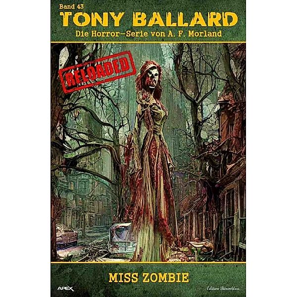 Tony Ballard - Reloaded, Band 43: Miss Zombie, A. F. Morland