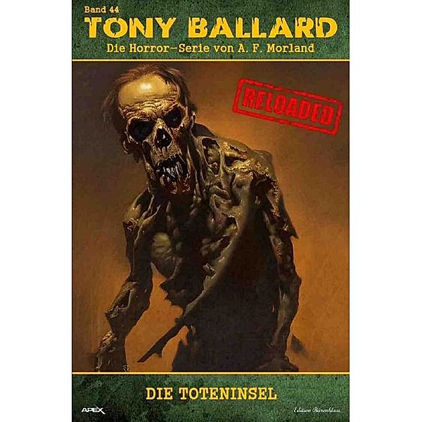 Tony Ballard - Reloaded, Band 44: Die Toteninsel, A. F. Morland