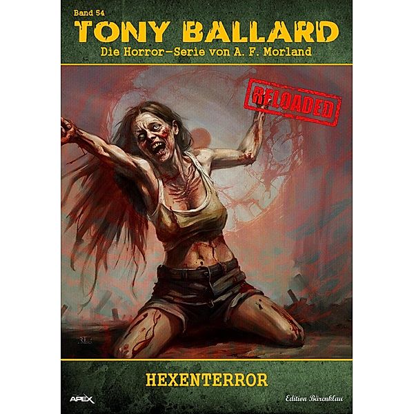 Tony Ballard - Reloaded, Band 54: Hexenterror, A. F. Morland