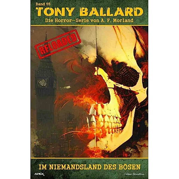 Tony Ballard - Reloaded, Band 55: Im Niemandsland des Bösen, A. F. Morland