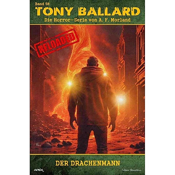 Tony Ballard - Reloaded, Band 58: Der Drachenmann, A. F. Morland