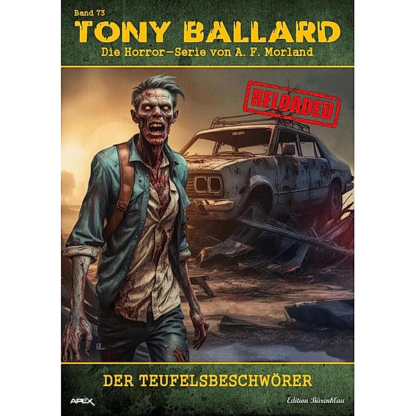 Tony Ballard - Reloaded, Band 73: Der Teufelsbeschwörer, A. F. Morland