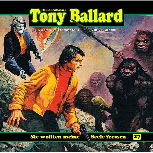 Tony Ballard - Sie wollten meine Seele fressen, 1 Audio-CD, A. F. Morland