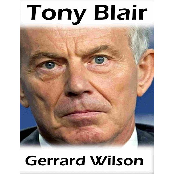 Tony Blair, Gerrard Wilson