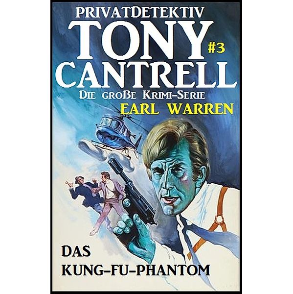 Tony Cantrell #3: Das Kung-Fu-Phantom, Earl Warren