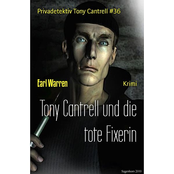 Tony Cantrell und die tote Fixerin, Earl Warren