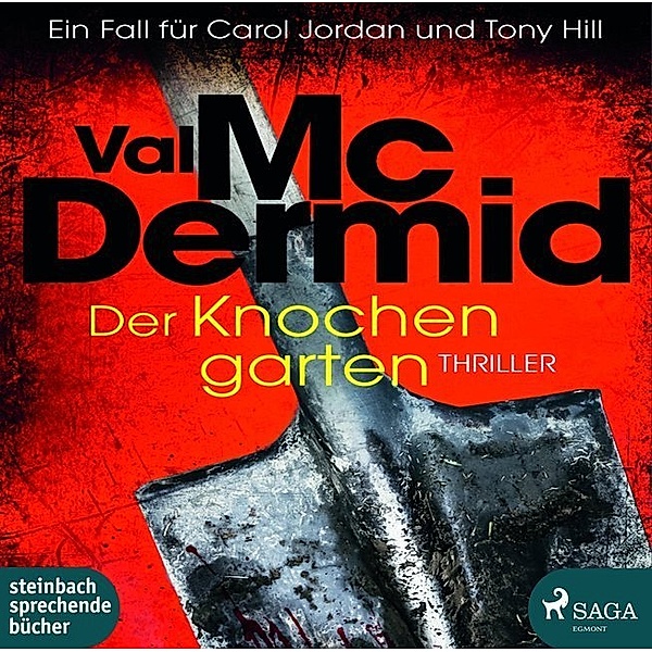 Tony Hill & Carol Jordan - 11 - Der Knochengarten, Val McDermid