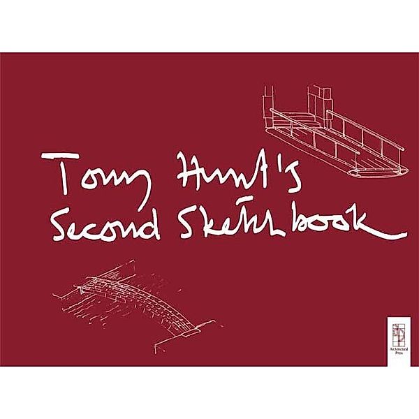 Tony Hunt's Second Sketchbook, Tony Hunt, Norman Foster