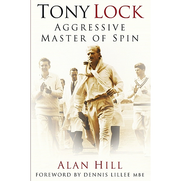 Tony Lock, Alan Hill