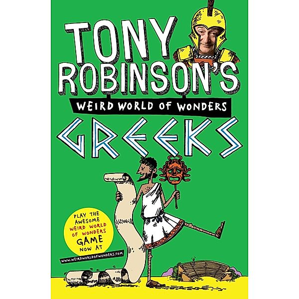 Tony Robinson's Weird World of Wonders! Greeks, Tony Robinson