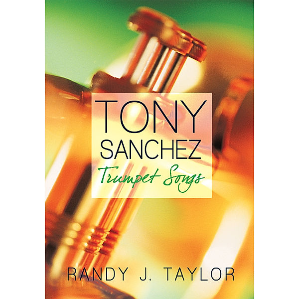 Tony Sanchez, Randy J. Taylor