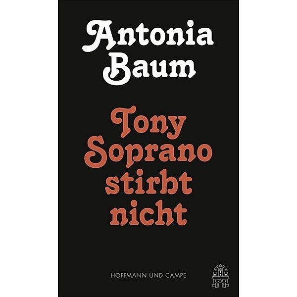 Tony Soprano stirbt nicht, Antonia Baum