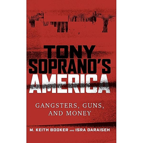 Tony Soprano's America, M. Keith Booker, Isra Daraiseh