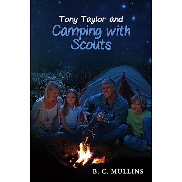 Tony Taylor and Camping With Scouts, B. C. Mullins