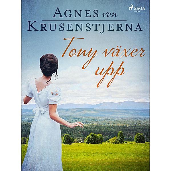 Tony växer upp / Tony-trilogin Bd.1, Agnes von Krusenstjerna