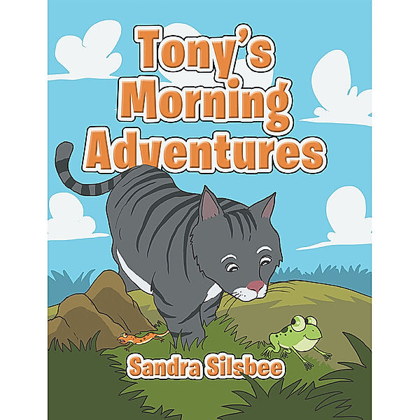 Tony's Morning Adventures, Sandra Silsbee