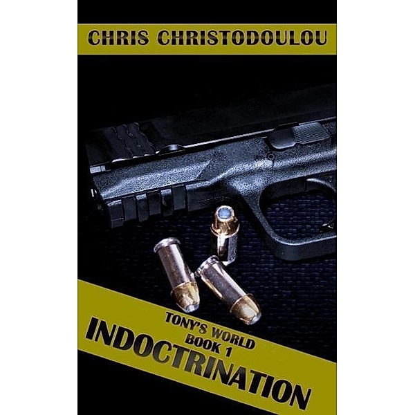 Tony's World Book 1 Indoctrination, Christopher Christodoulou