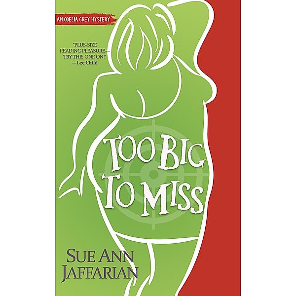 Too Big To Miss (Odelia Grey Mystery, #1) / Odelia Grey Mystery, Sue Ann Jaffarian