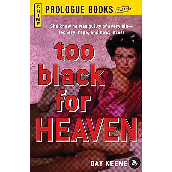 Too Black for Heaven, Day Keene