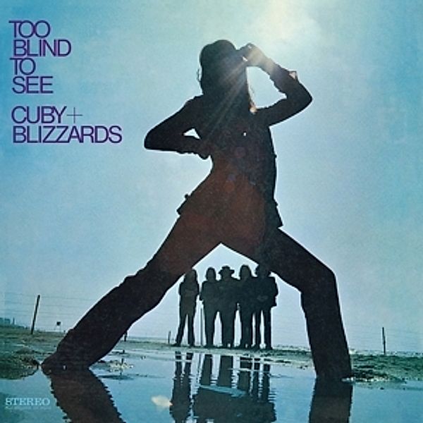 Too Blind To See (Vinyl), Cuby+Blizzards