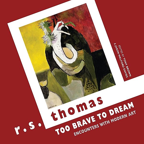Too Brave to Dream, R. S. Thomas