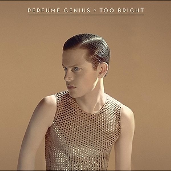 Too Bright (Vinyl), Perfume Genius
