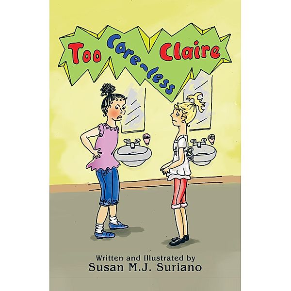 Too Care-Less Claire, Susan M. J. Suriano