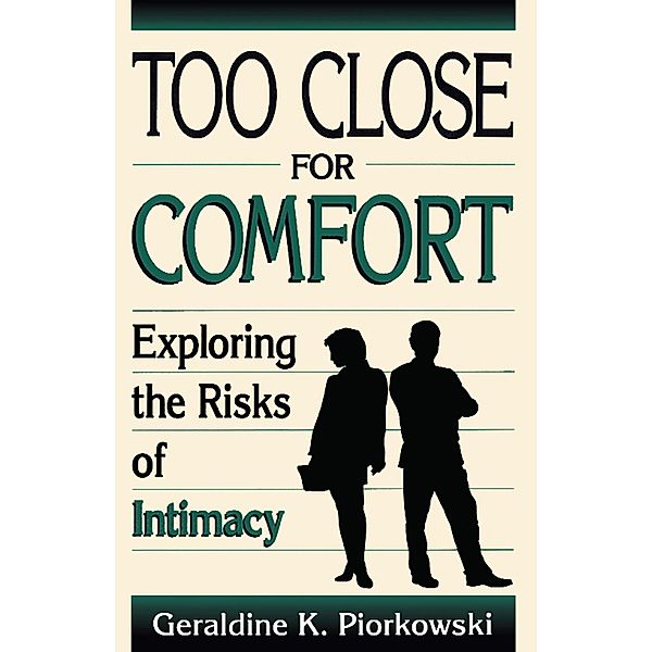 Too Close For Comfort, Geraldine K. Piorkowski
