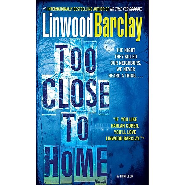 Too Close to Home, Linwood Barclay