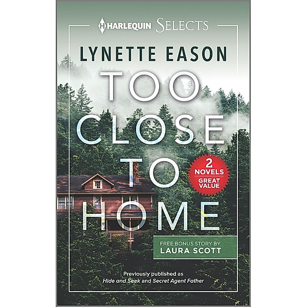 Too Close to Home, Lynette Eason, Laura Scott