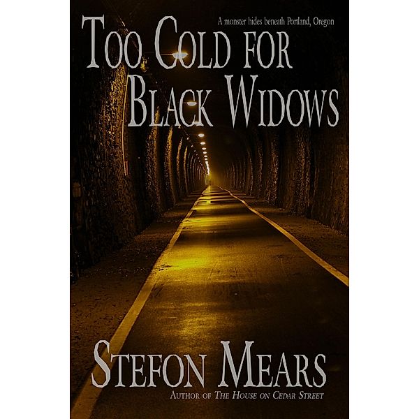 Too Cold for Black Widows, Stefon Mears