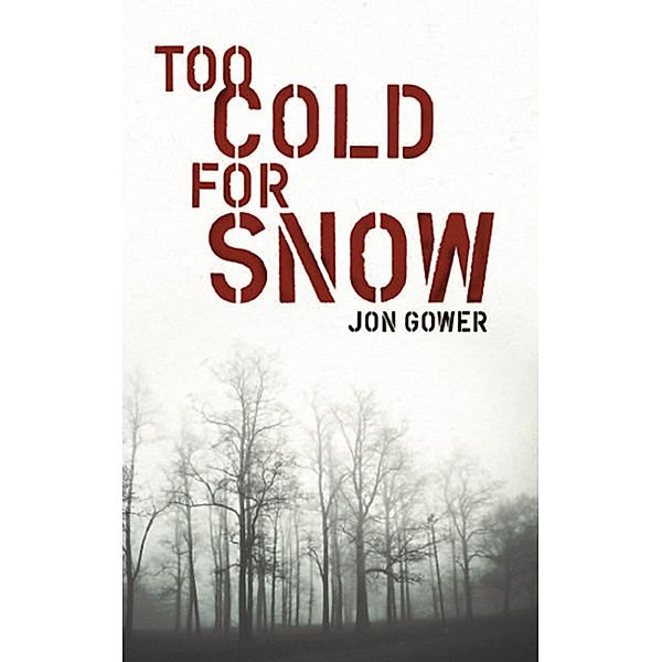 Too Cold for Snow, Jon Gower