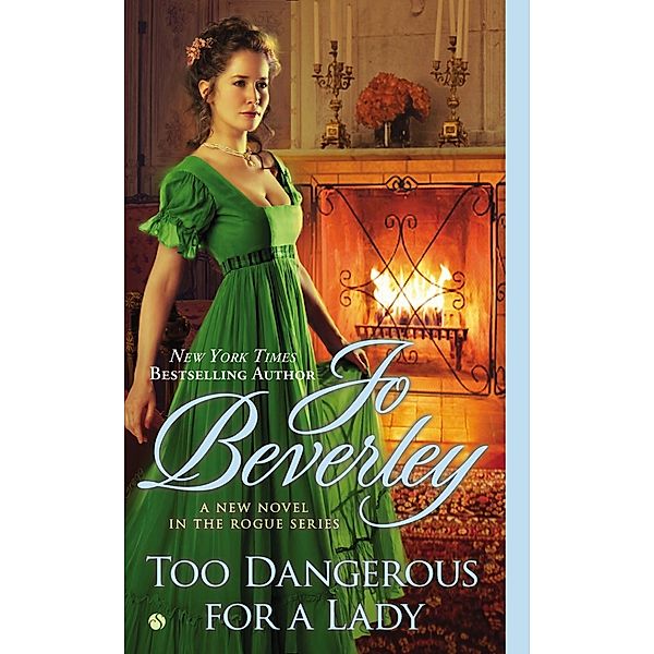 Too Dangerous For a Lady / Rogue Series Bd.16, Jo Beverley