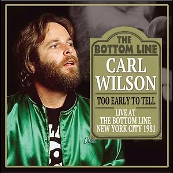 Too Early To Tell, Carl Wilson