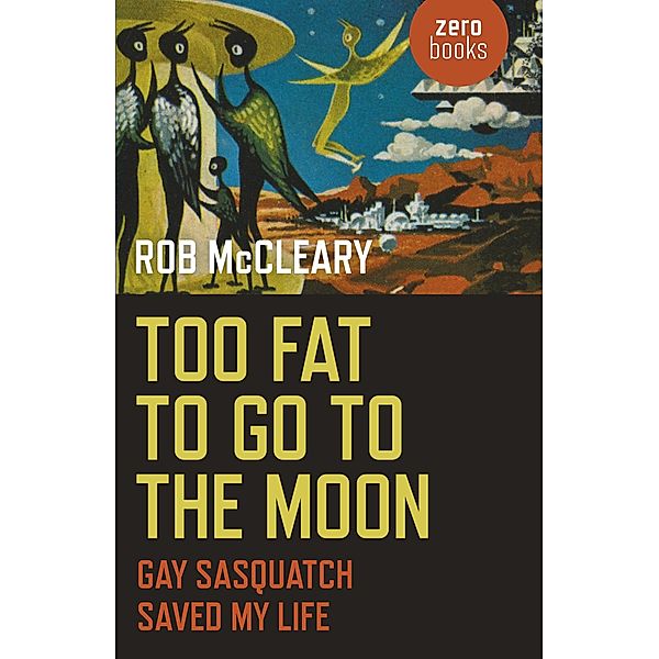 Too Fat to go to the Moon, Rob McCleary