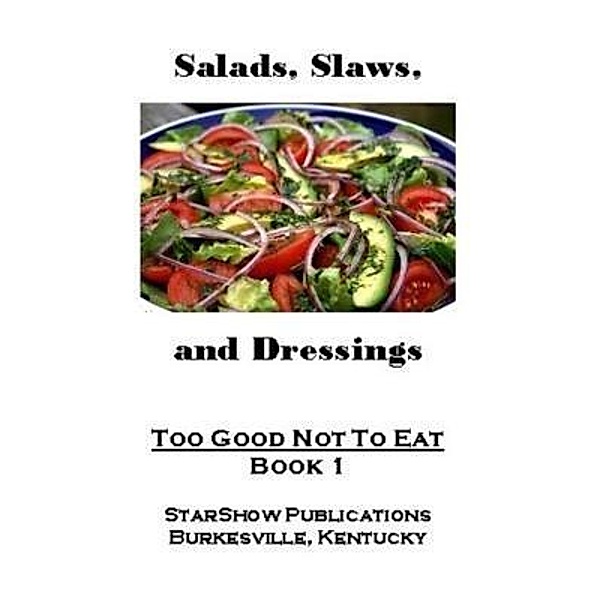 Too Good Not To Eat 1 / Too Good Not To Eat Bd.1, Charles W Massie