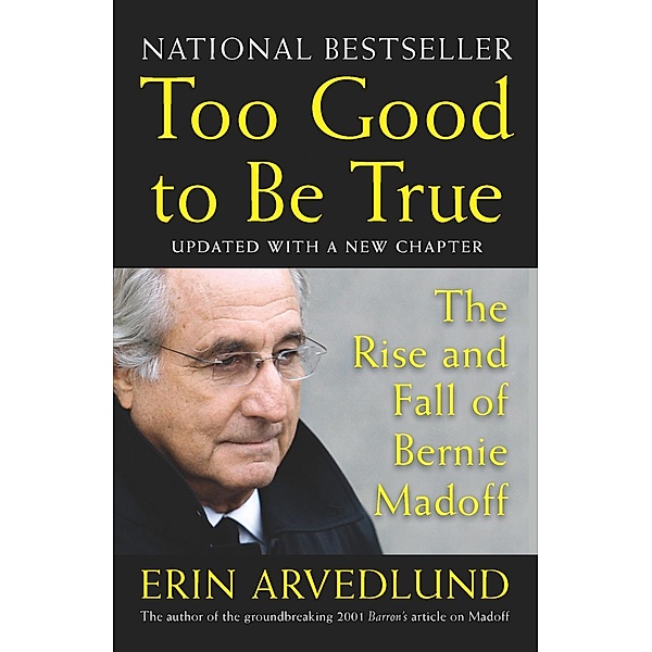 Too Good to Be True, Erin Arvedlund