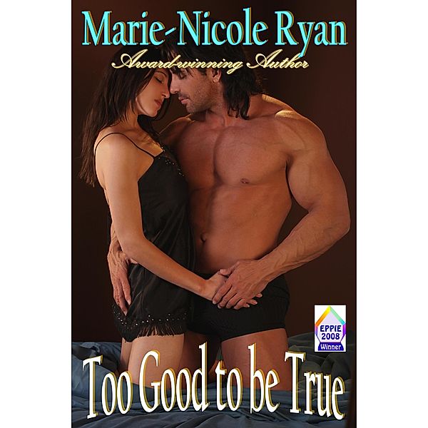 Too Good to be True, Marie-Nicole Ryan