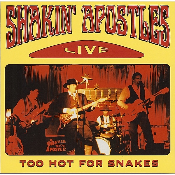 Too Hot For Snakes, Shakin' Apostles