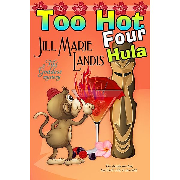 Too Hot Four Hula / Bell Bridge Books, JILL MARIE LANDIS