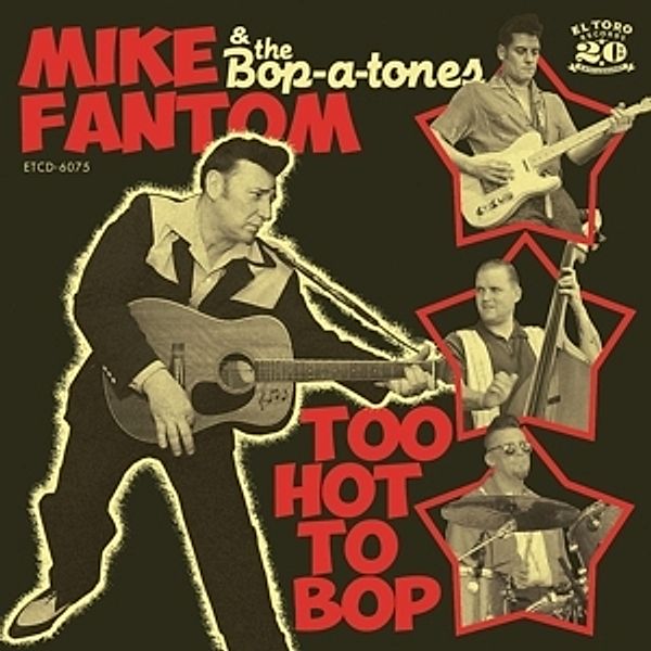 Too Hot To Bop, Mike Fantom & The Bop-A-Tones