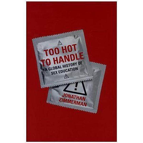 Too Hot to Handle, Jonathan Zimmerman