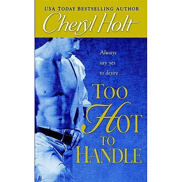 Too Hot to Handle, Cheryl Holt