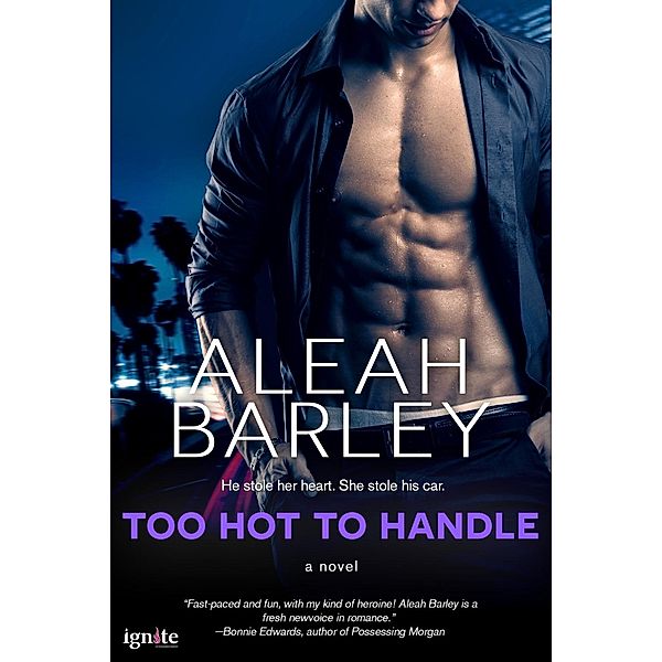 Too Hot to Handle / Entangled Indulgence, Aleah Barley